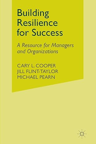 building resilience for success a resource for managers and organizations 1st edition c. cooper ,j.