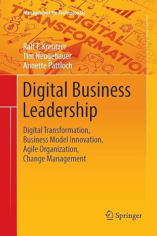 digital business leadership digital transformation business model innovation agile organization change