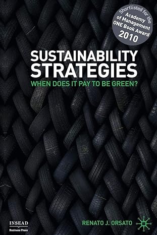sustainability strategies when does it pay to be green 1st edition r. orsato 1349303348, 978-1349303342