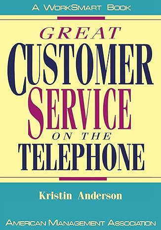 great customer service on the telephone 1st edition kristin anderson 081447795x, 978-0814477953