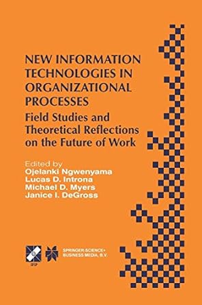 new information technologies in organizational processes field studies and theoretical reflections on the
