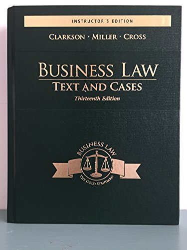 business law text and cases 13th edition clarkson, miller, cross 1285428218, 9781285428215
