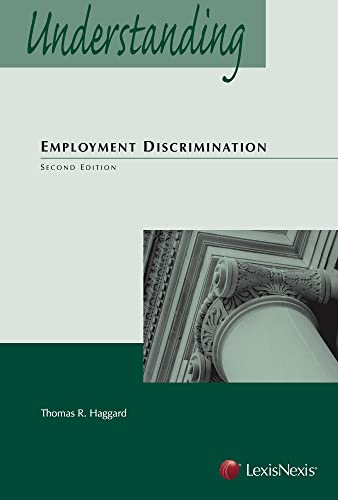 understanding employment discrimination law 2nd edition thomas r. haggard 1422473589, 9781422473580