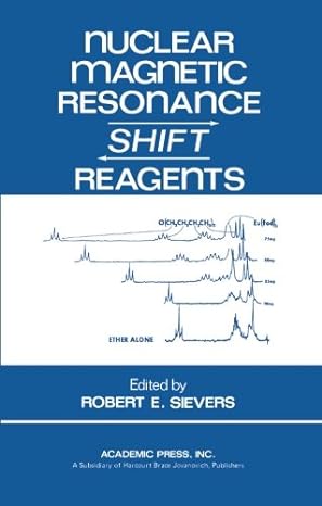 nuclear magnetic resonance shift reagents 1st edition robert e. sievers 0126430500, 978-0126430509