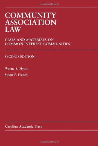 community association law cases and materials on common interest communities 2nd edition wayne hyatt, susan