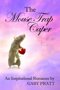 the mouse trap caper  gaby pratt 1611603374, 1611602327, 9781611603378, 9781611602326