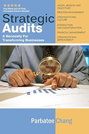 strategic audits a necessity for transforming businesses 1st edition parbatee chang 1453804684, 978-1453804681