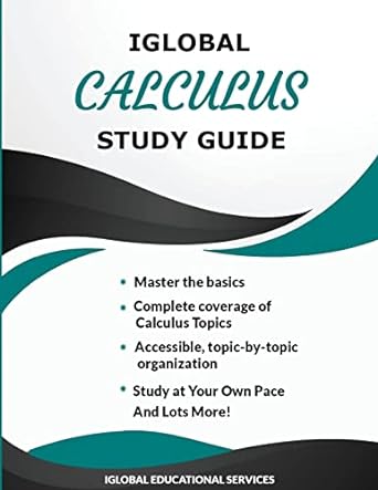 iglobal calculus study guide 1st edition iglobal educational services 1944346627, 978-1944346621