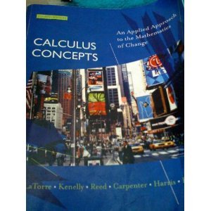 calculus concepts an applied approach to the mathematics of change 4th edition donald r latorre ,laurel r
