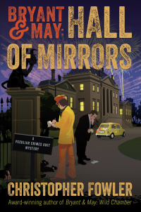 bryant and may hall of mirrors  christopher fowler 1101887095, 1101887109, 9781101887097, 9781101887103
