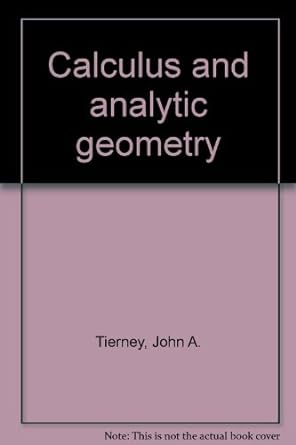 calculus and analytic geometry 1st edition john a ,tierney b001ca3e00