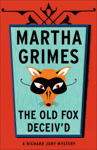 the old fox deceived  martha grimes 1476732841, 9780440167471, 9781476732848