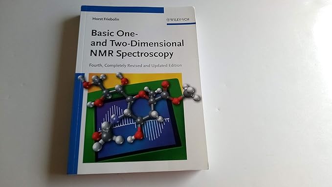 basic one and two dimensional nmr spectroscopy 4th edition horst friebolin 3527312331, 978-3527312337