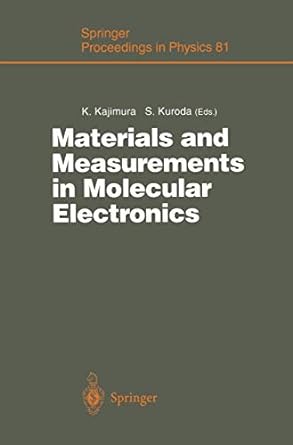 materials and measurements in molecular electronics 1st edition koji kajimura ,shin ichi kuroda 4431684727,