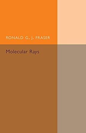 molecular rays 1st edition ronald g j fraser 1107593417, 978-1107593411