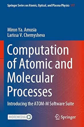 computation of atomic and molecular processes introducing the atom m software suite 1st edition miron ya