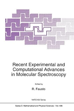 recent experimental and computational advances in molecular spectroscopy 1st edition rui fausto 9401048711,
