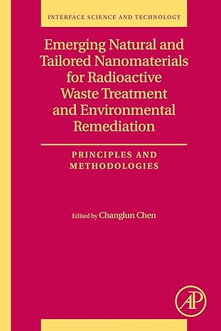 emerging natural and tailored nanomaterials for radioactive waste treatment and environmental remediation