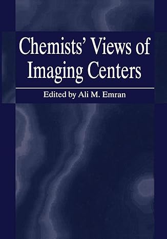 chemists views of imaging centers 1st edition ali m. emran 1475796722, 978-1475796728