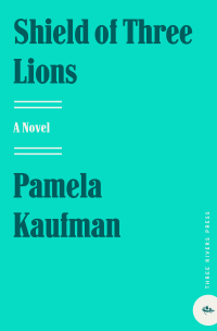 shield of three lions a novel  pamela kaufman 0609809466, 0307545792, 9780609809464, 9780307545794