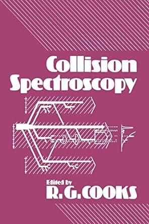 collision spectroscopy 1st edition r. cooks 146133957x, 978-1461339571
