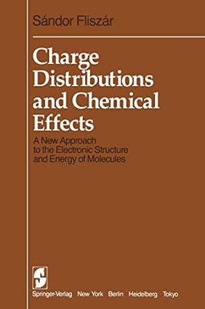 charge distributions and chemical effects a new approach to the electronic structure and energy of molecules