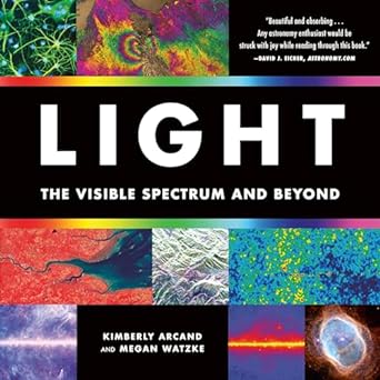 light the visible spectrum and beyond 1st edition kimberly arcand, megan watzke 0762487844, 978-0762487844
