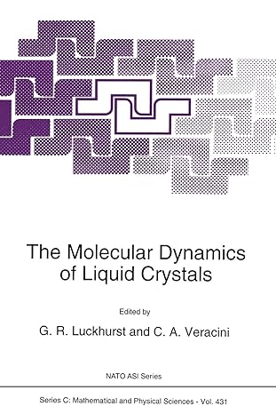 the molecular dynamics of liquid crystals 1st edition g r luckhurst ,c a veracini 9401045097, 978-9401045094