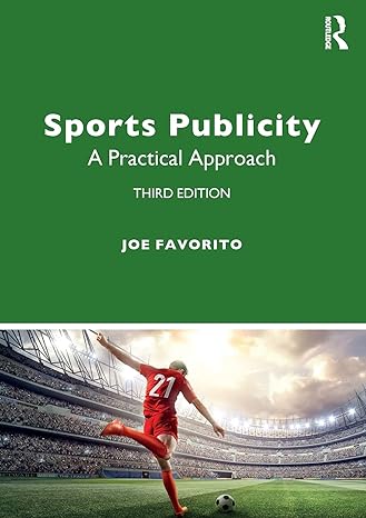 sports publicity a practical approach 3rd edition joe favorito 0367434660, 978-0367434663