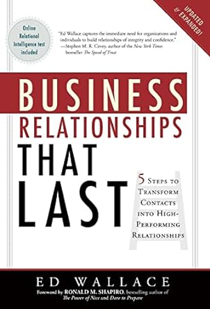 business relationships that last five steps to transform contacts into high performing relationships 1st