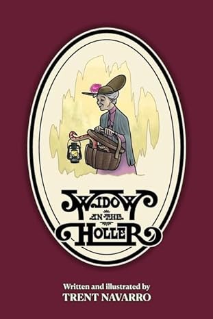 widow in the holler  trent navarro edition 979-8210822482