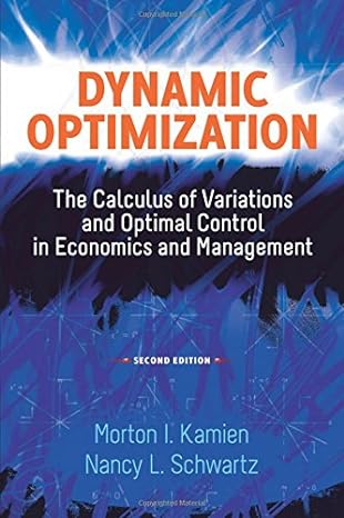 dynamic optimization  the calculus of variations and optimal control in economics and management 2nd edition