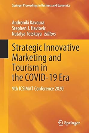 strategic innovative marketing and tourism in the covid 19 era 9th icsimat conference 2020 1st edition