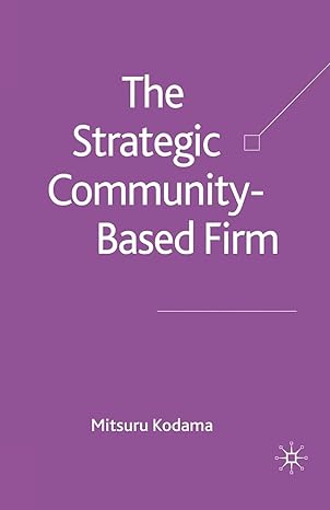 the strategic community based firm 1st edition m. kodama 1349282685, 978-1349282685