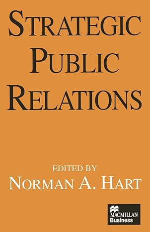strategic public relations 1st edition norman hart 134913483x, 978-1349134830