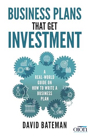 business plans that get investment a real world guide on how to write a business plan 1st edition david