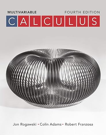 calculus multivariable 4th edition jon rogawski ,colin adams ,robert franzosa 1319055788, 978-1319055783