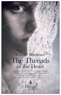 the threads of the heart  carole martinez 1609450876, 1609451066, 9781609450878, 9781609451066