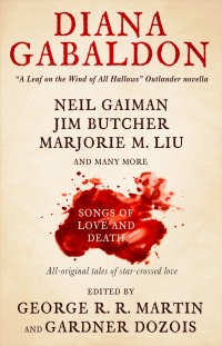 songs of love and death  george r. r. martin, gardner dozois 1982156058, 1439170835, 9781982156053,