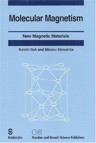 molecular magnetism new magnetic materials 1st edition koichi itoh, minoru kinoshita 9056993070, 9789056993078