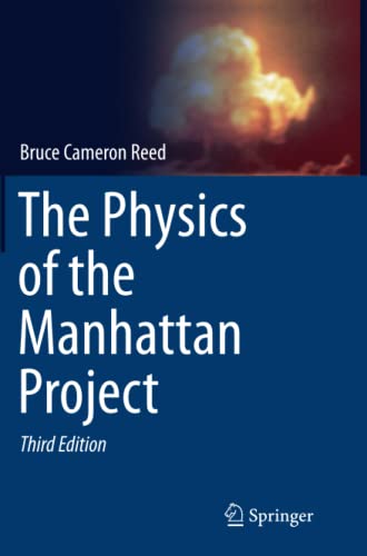 the physics of the manhattan project 3rd edition bruce cameron reed 3662519860, 9783662519868