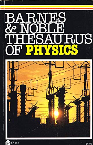 barnes and noble thesaurus of physics 1st edition teresa rickard 0064635821, 9780064635820