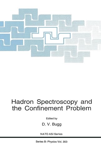 hadron spectroscopy and the confinement problem 1st edition d.v. bugg 1461380235, 978-1461380238