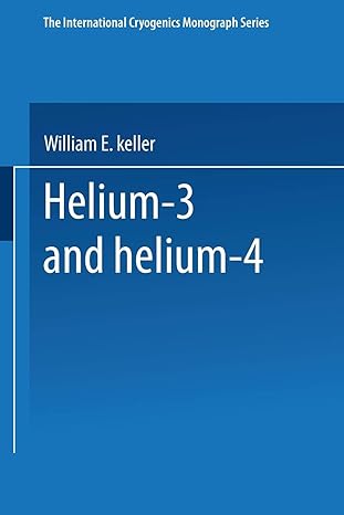 helium 3 and helium 4 1st edition w. e. keller 1489962328, 978-1489962324