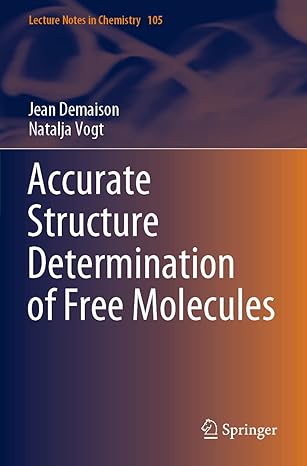 accurate structure determination of free molecules 1st edition jean demaison, natalja vogt 3030604942,