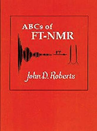 abcs of ft nmr 1st edition john d roberts 1891389181, 978-1891389184