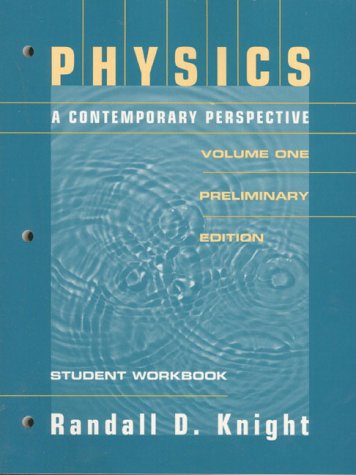 physics a contemporary perspective volume 1 1st edition randall d.knight 0201431661, 9780201431667