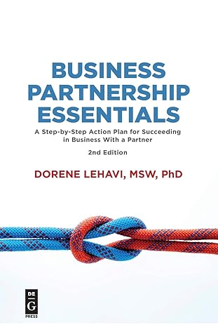 business partnership essentials a step by step action plan for succeeding in business with a partner 2nd