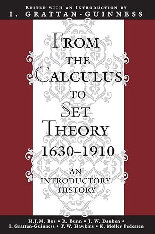 from the calculus to set theory 1630-1910 1st edition i. grattan-guinness 0691070822, 978-0691070827