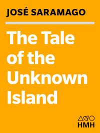the tale of the unknown island  jos? saramago 0156013037, 0547545541, 9780156013031, 9780547545547